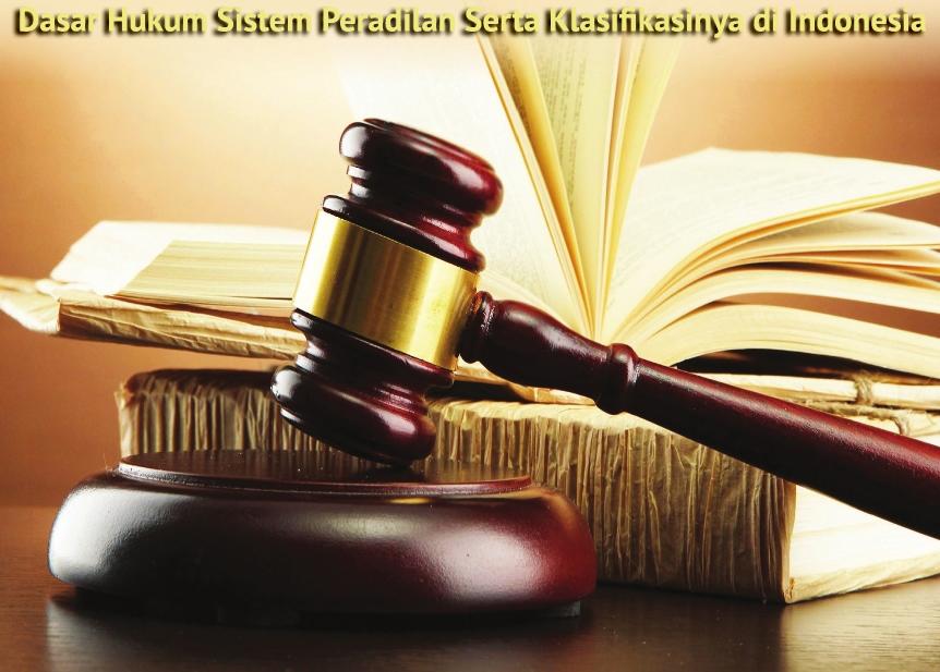 dasar hukum sistem peradilan di indonesia