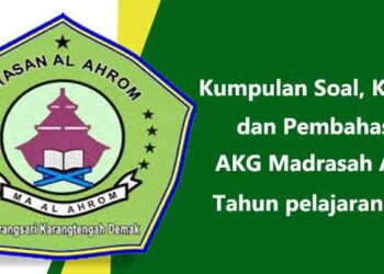 Kumpulan Soal Asesmen Kompetensi Guru AKG Madrasah Aliyah MA