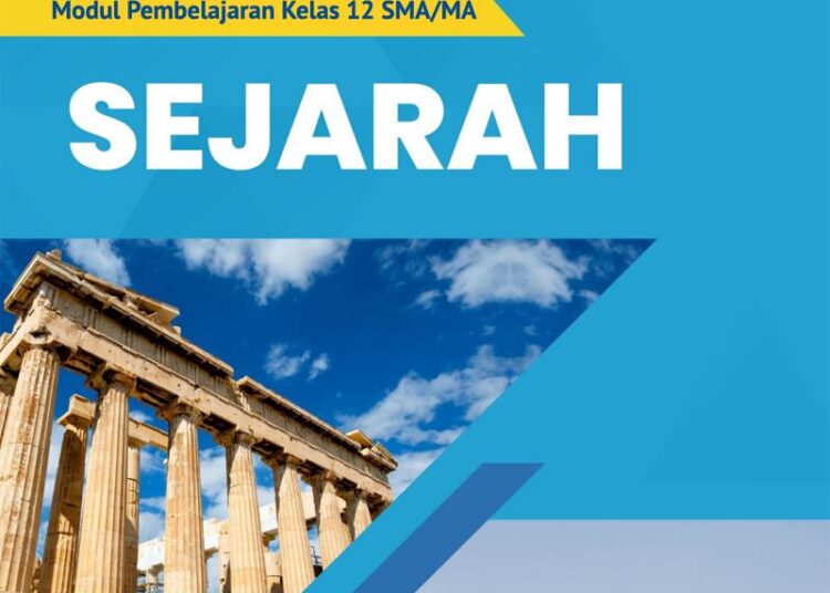 Modul Sejarah Peminatan Kelas 10 SMA/MA Untuk Guru Dan Siswa