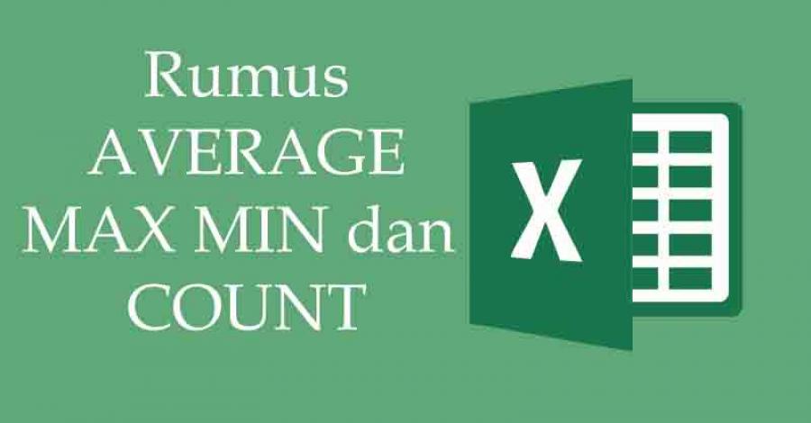 Cara Menggunakan Fungsi Rumus AVERAGE MAX MIN COUNT SUM pada Excel