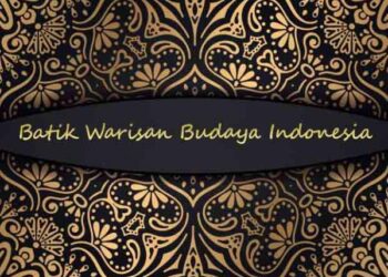 Batik Arts, Indonesia's National Cultural Identity