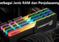 Belajar Mengenal Tipe RAM yang Digunakan Pada Komputer