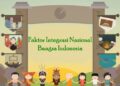 Faktor Pembentuk Integrasi Nasional Bangsa Indonesia