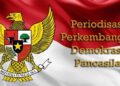 Periodisasi Perkembangan Demokrasi Pancasila Di Negara Indonesia